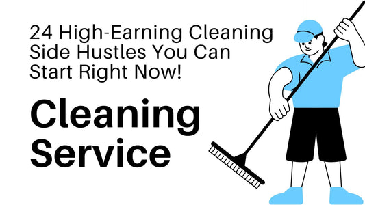 24 High-Earning Cleaning Side Hustles You Can Start Right Now