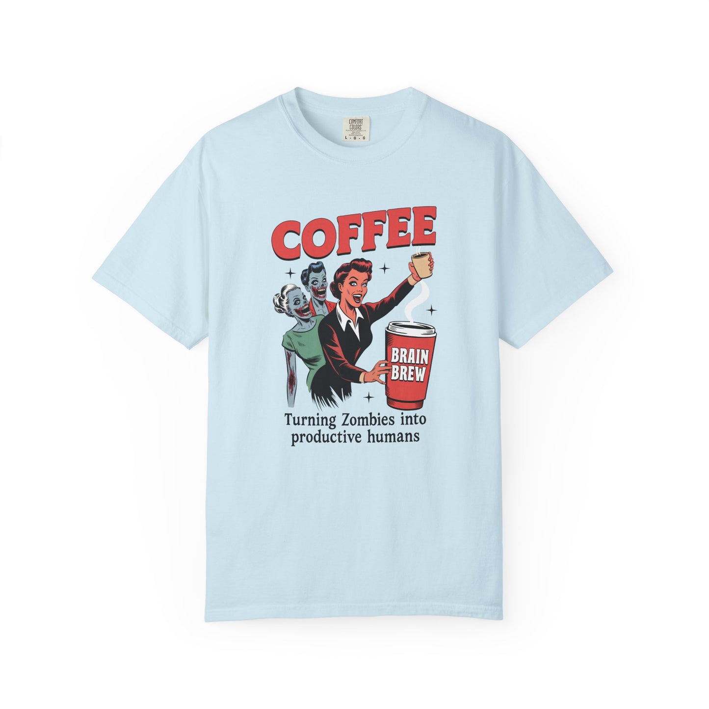 Coffee turning zombies into productive humans Unisex Garment-Dyed T-Shirt - Casual Vintage Style for Everyday Wear