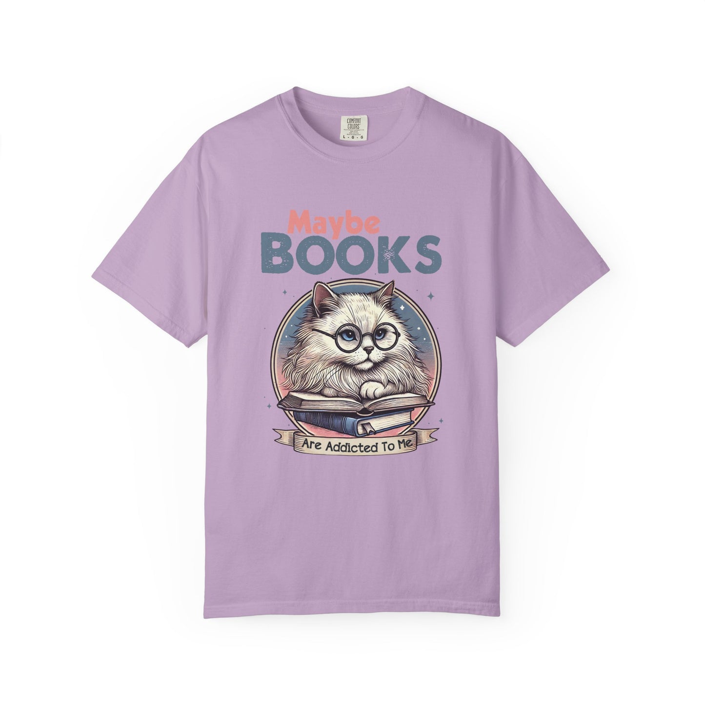 Maybe books are addicted to me Unisex Garment-Dyed T-Shirt - Casual Vintage Style for Everyday Wear