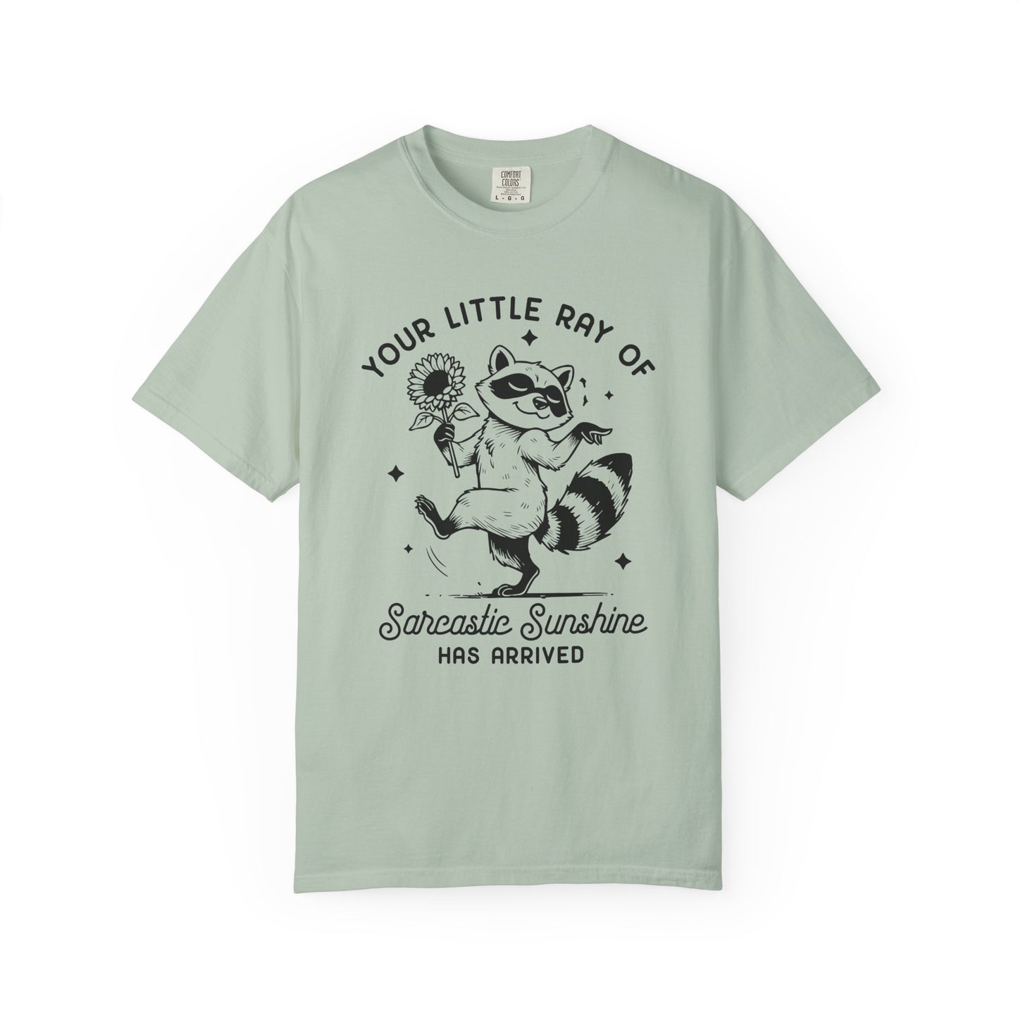 Your little ray of sarcastic sunshine has arrived Unisex Garment-Dyed T-Shirt - Casual Vintage Style for Everyday Wear