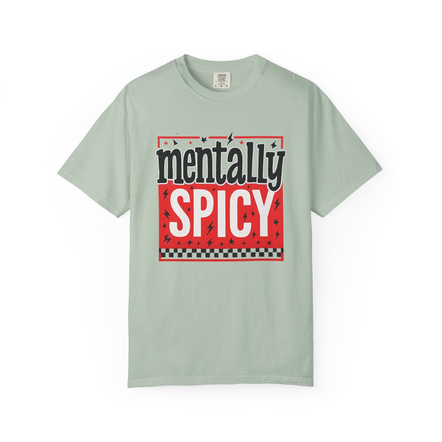 Mentally spicy funny Unisex Garment-Dyed T-Shirt - Casual Vintage Style for Everyday Wear