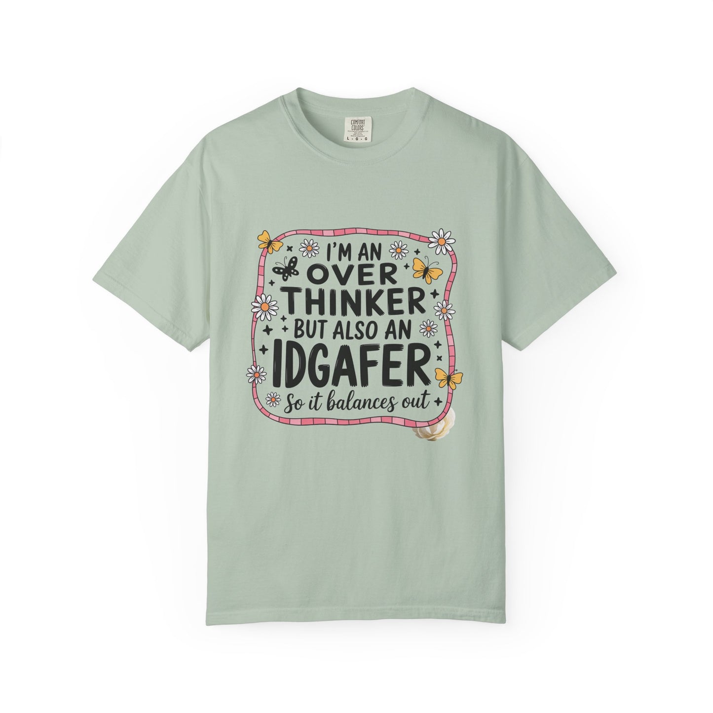 Overthinker IDGAFER Funny Unisex Garment-Dyed T-Shirt - Casual Vintage Style for Everyday Wear