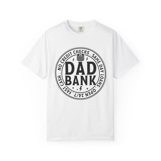 Dad bank funny Unisex Garment-Dyed T-Shirt - Casual Vintage Style for Everyday Wear