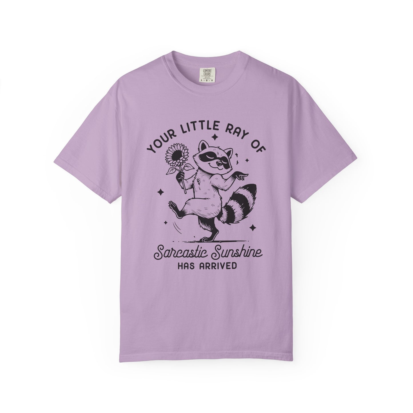 Your little ray of sarcastic sunshine has arrived Unisex Garment-Dyed T-Shirt - Casual Vintage Style for Everyday Wear
