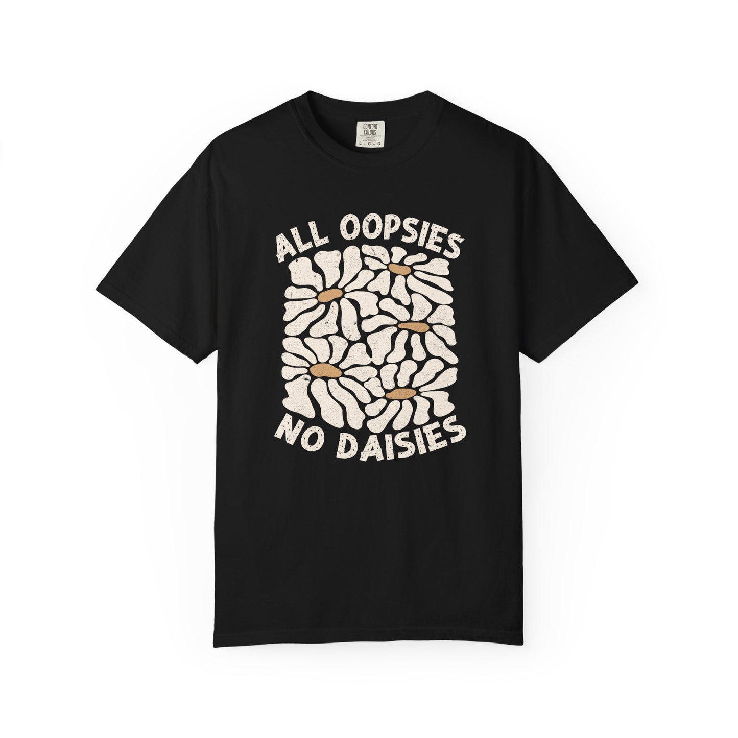 All Oopsies No Daisies Unisex Garment-Dyed T-Shirt - Casual Vintage Style for Everyday Wear