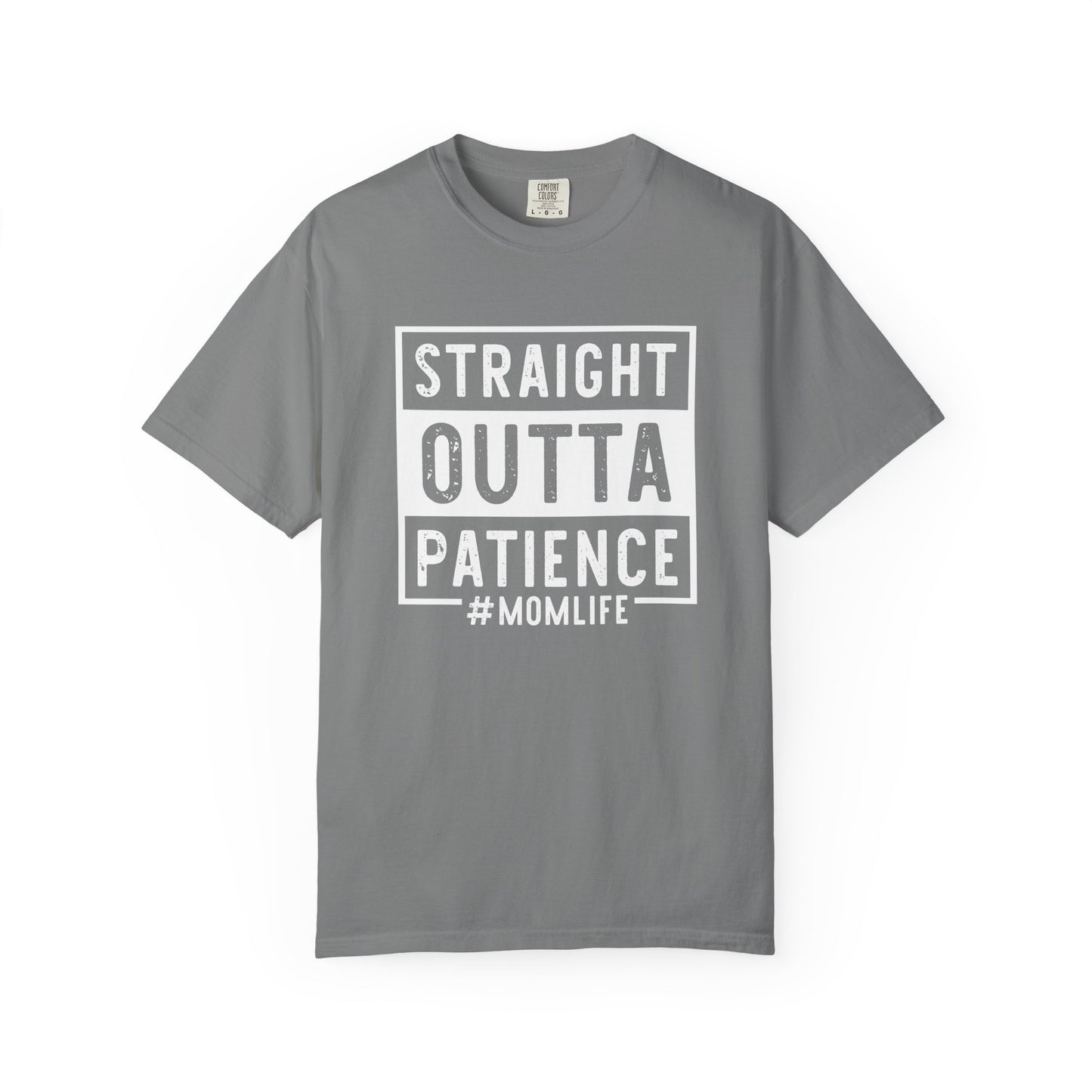 Straight outta patience mom life Unisex Garment-Dyed T-Shirt - Casual Vintage Style for Everyday Wear