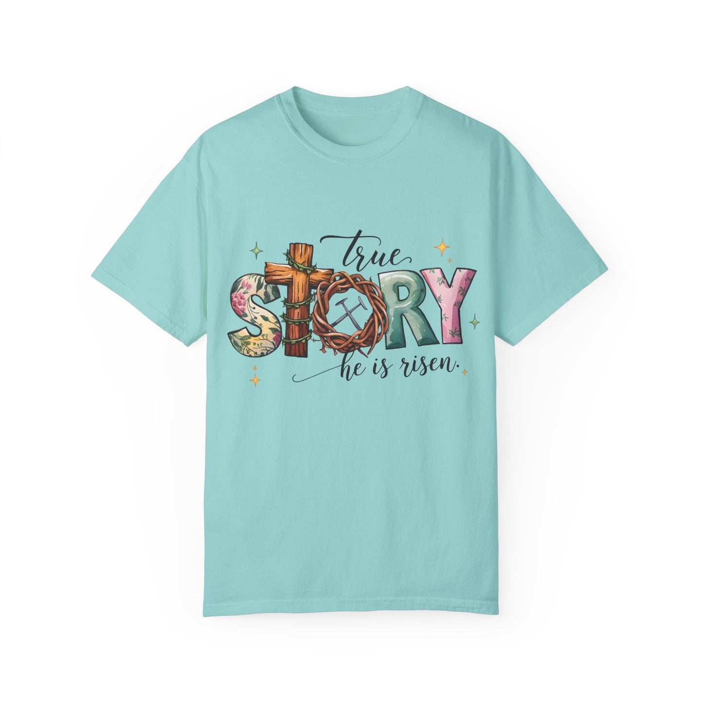 True story He is risen Unisex Garment-Dyed T-Shirt - Casual Vintage Style for Everyday Wear