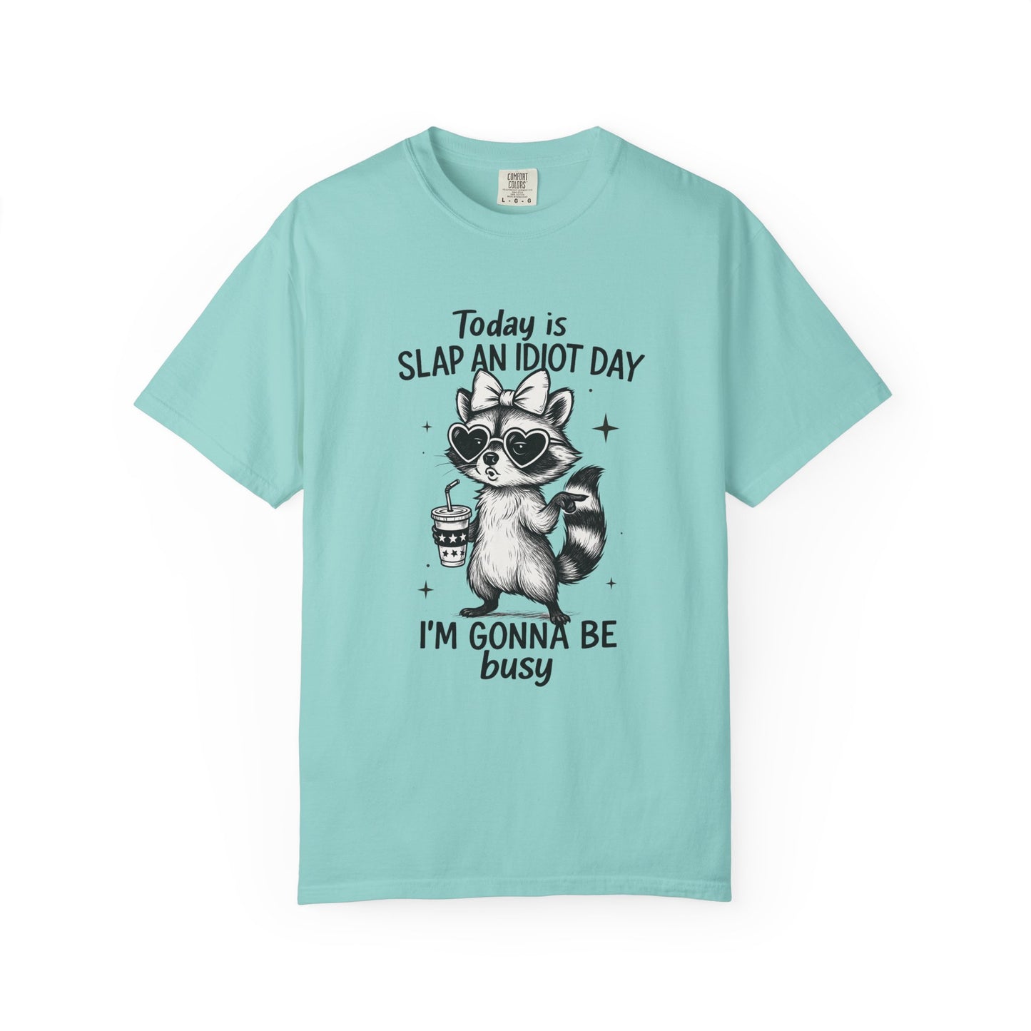 Slap an idiot day I'm gonna be busy Unisex Garment-Dyed T-Shirt - Casual Vintage Style for Everyday Wear
