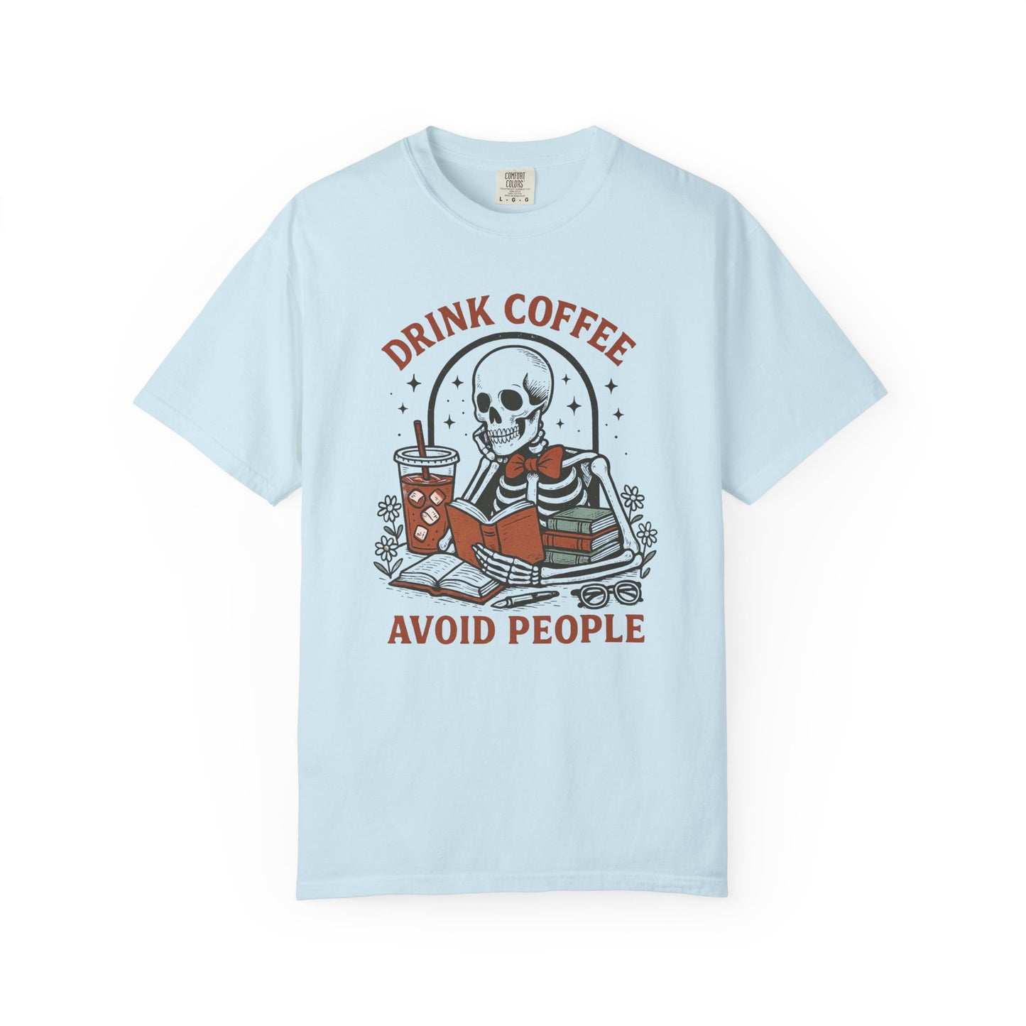 Drink coffee avoid people Unisex Garment-Dyed T-Shirt - Casual Vintage Style for Everyday Wear