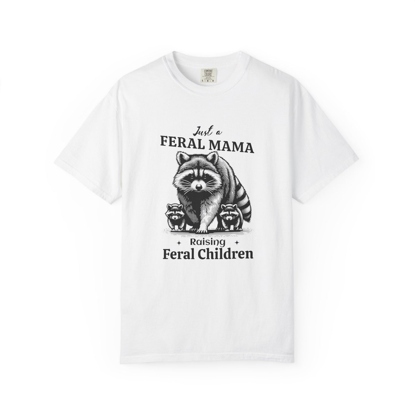 Just a Feral Mama Raising Feral Children Unisex Garment-Dyed T-Shirt - Casual Vintage Style for Everyday Wear