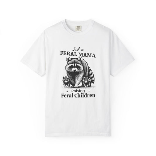 Just a Feral Mama Raising Feral Children Unisex Garment-Dyed T-Shirt - Casual Vintage Style for Everyday Wear