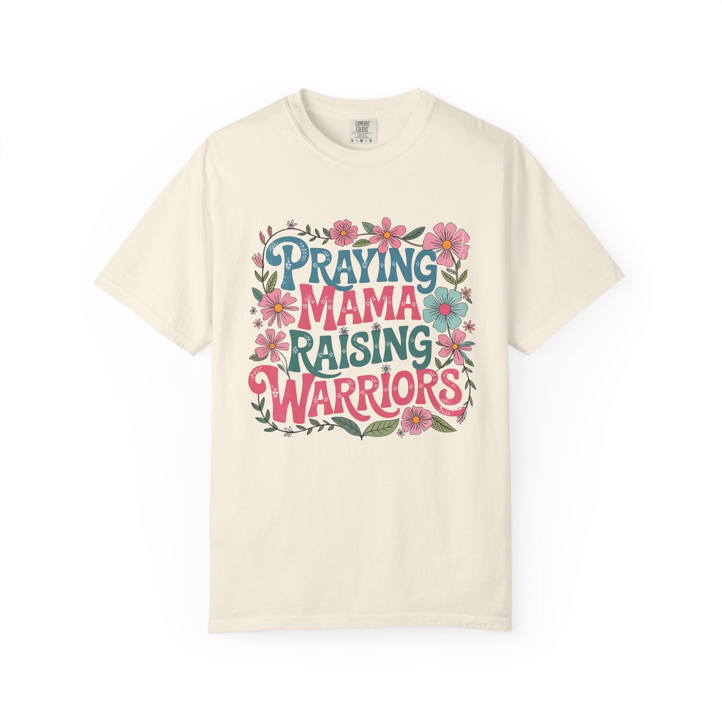 Praying mama raising warrior Unisex Garment-Dyed T-Shirt - Casual Vintage Style for Everyday Wear