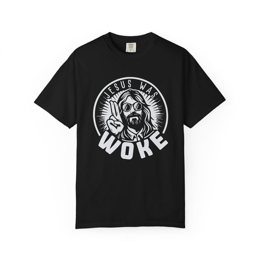 Jesus was woke Unisex Garment-Dyed T-Shirt - Casual Vintage Style for Everyday Wear