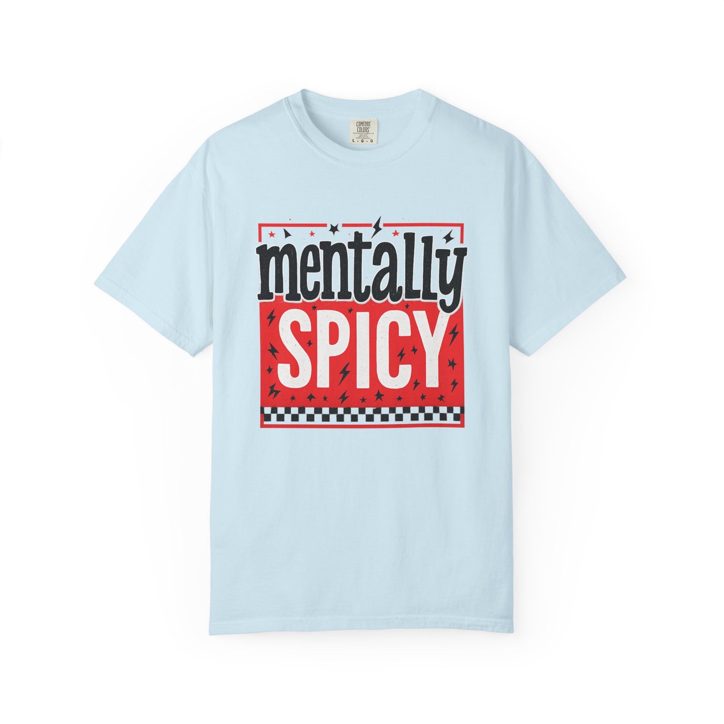 Mentally spicy funny Unisex Garment-Dyed T-Shirt - Casual Vintage Style for Everyday Wear
