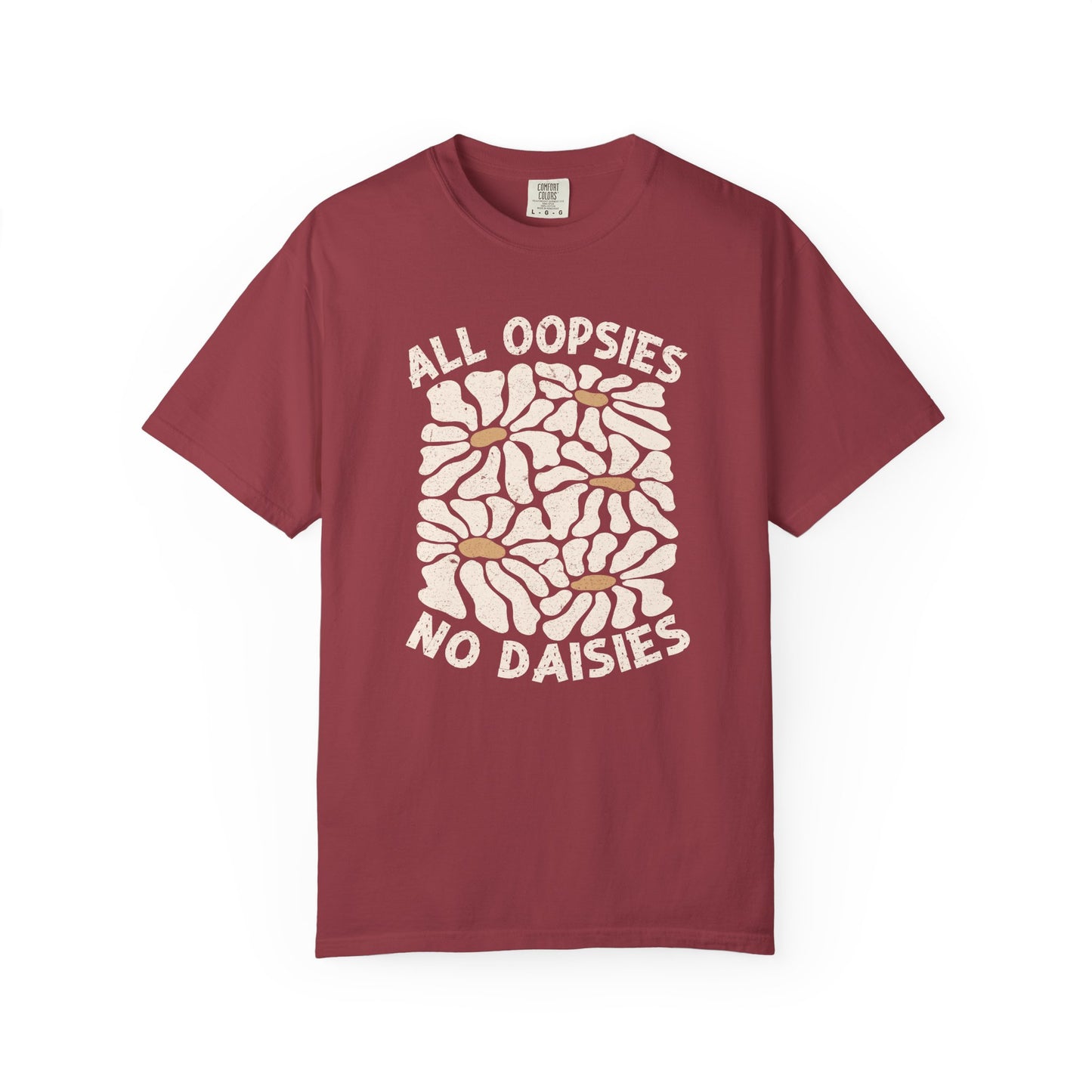 All Oopsies No Daisies Unisex Garment-Dyed T-Shirt - Casual Vintage Style for Everyday Wear
