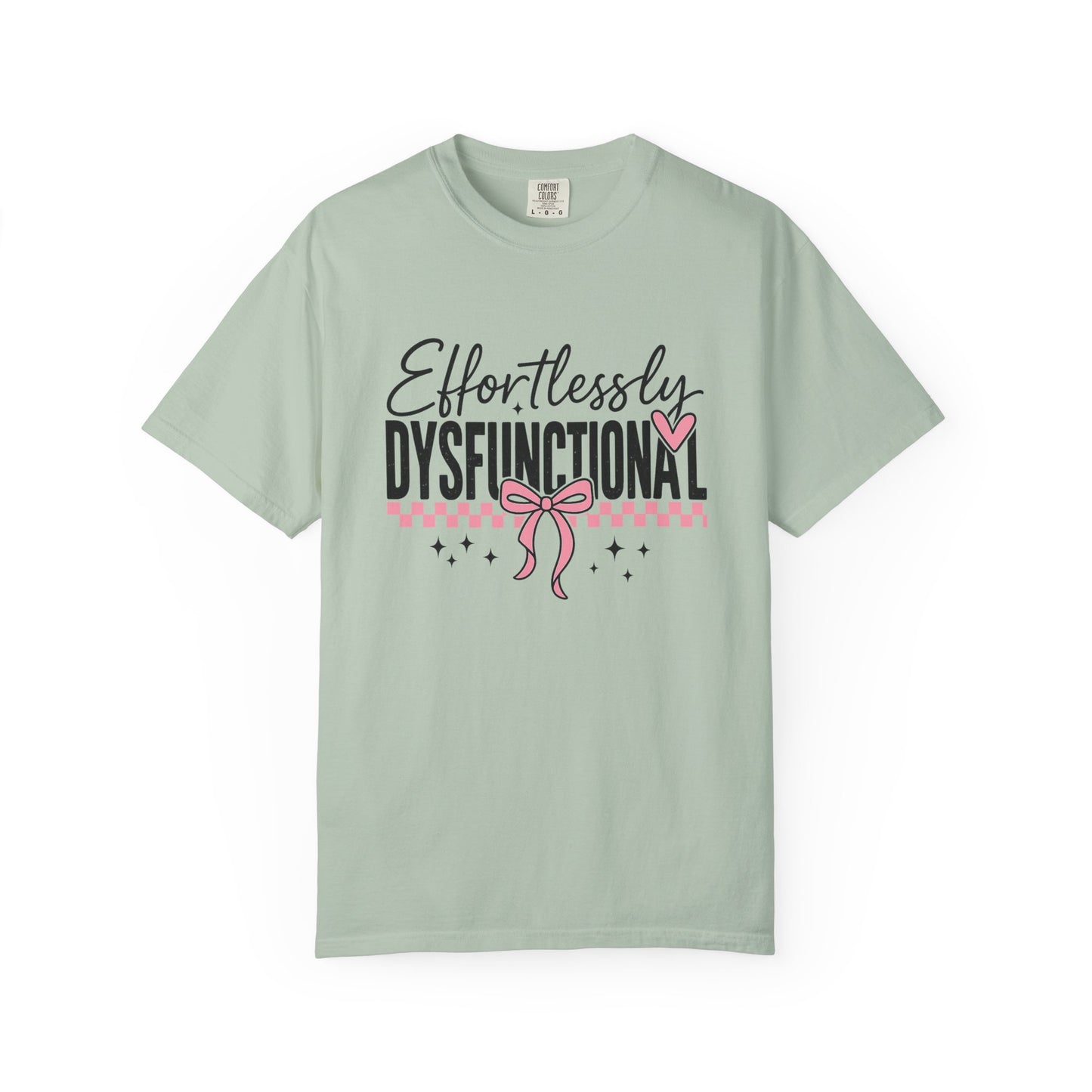 Effortlessly dysfunctional Unisex Garment-Dyed T-Shirt - Casual Vintage Style for Everyday Wear