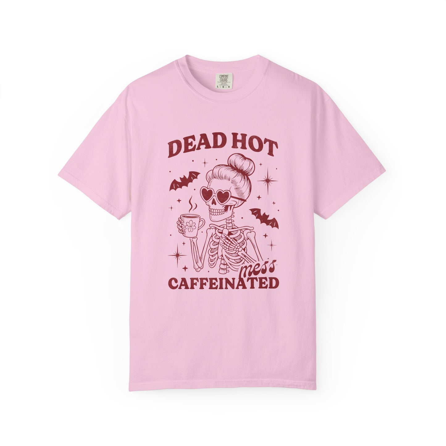 Dead hot mess caffeinated Unisex Garment-Dyed T-Shirt - Casual Vintage Style for Everyday Wear