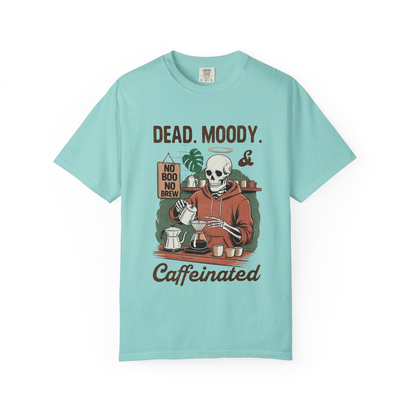 Dead Moody Caffeinated Unisex Garment-Dyed T-Shirt - Casual Vintage Style for Everyday Wear