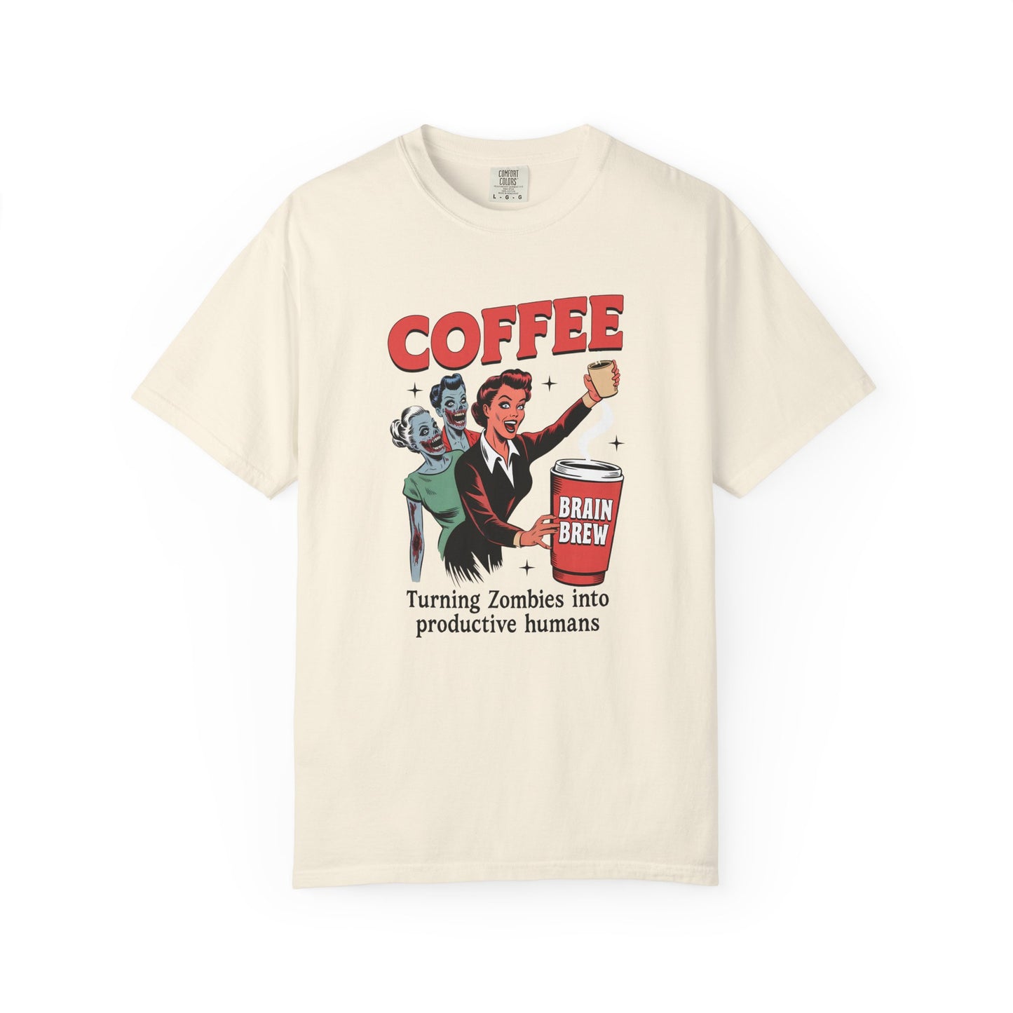 Coffee turning zombies into productive humans Unisex Garment-Dyed T-Shirt - Casual Vintage Style for Everyday Wear