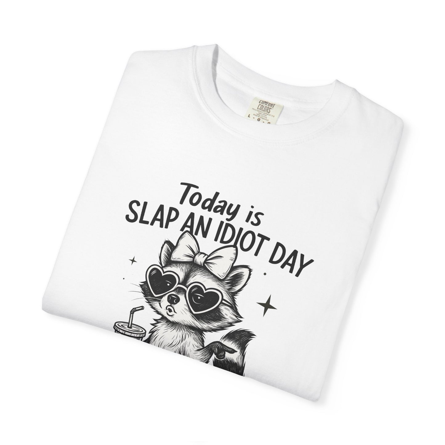 Slap an idiot day I'm gonna be busy Unisex Garment-Dyed T-Shirt - Casual Vintage Style for Everyday Wear