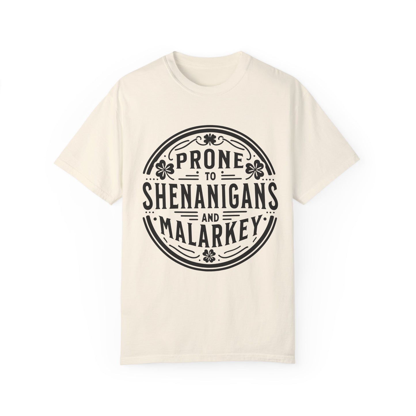 Prone Shenanigans and Malarkey Unisex Garment-Dyed T-Shirt - Casual Vintage Style for Everyday Wear