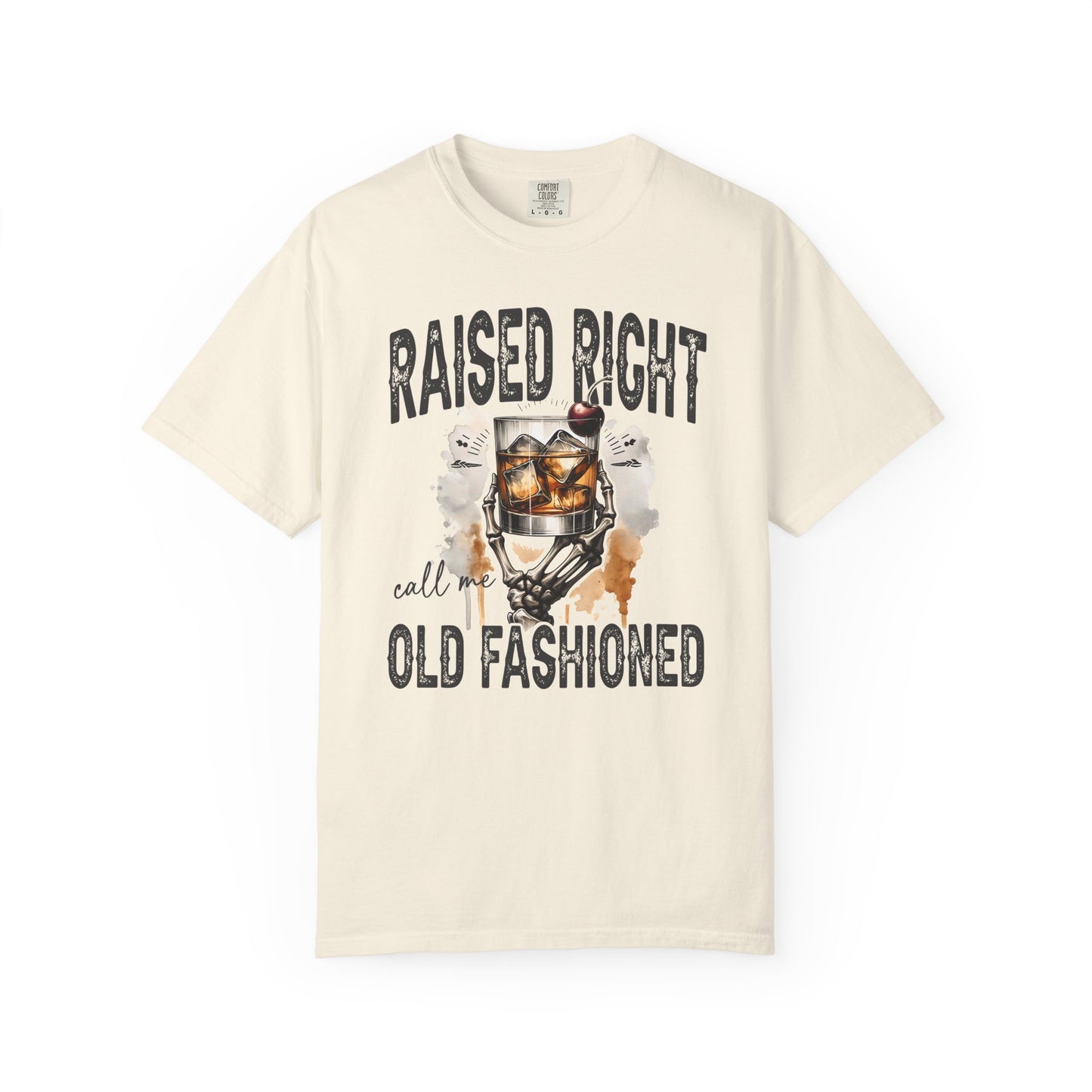 Raised right call me old fashioned Unisex Garment-Dyed T-Shirt - Casual Vintage Style for Everyday Wear