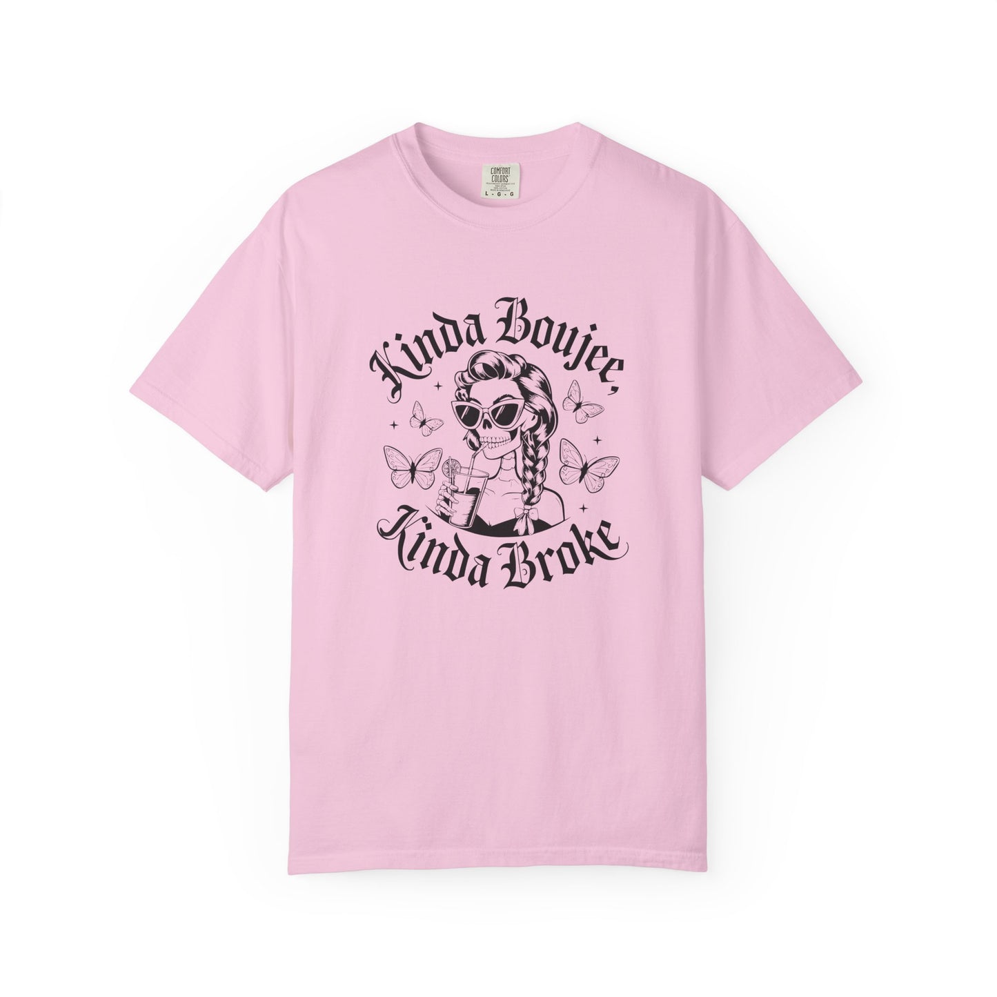 Kinda boujee kinda broke Unisex Garment-Dyed T-Shirt - Casual Vintage Style for Everyday Wear