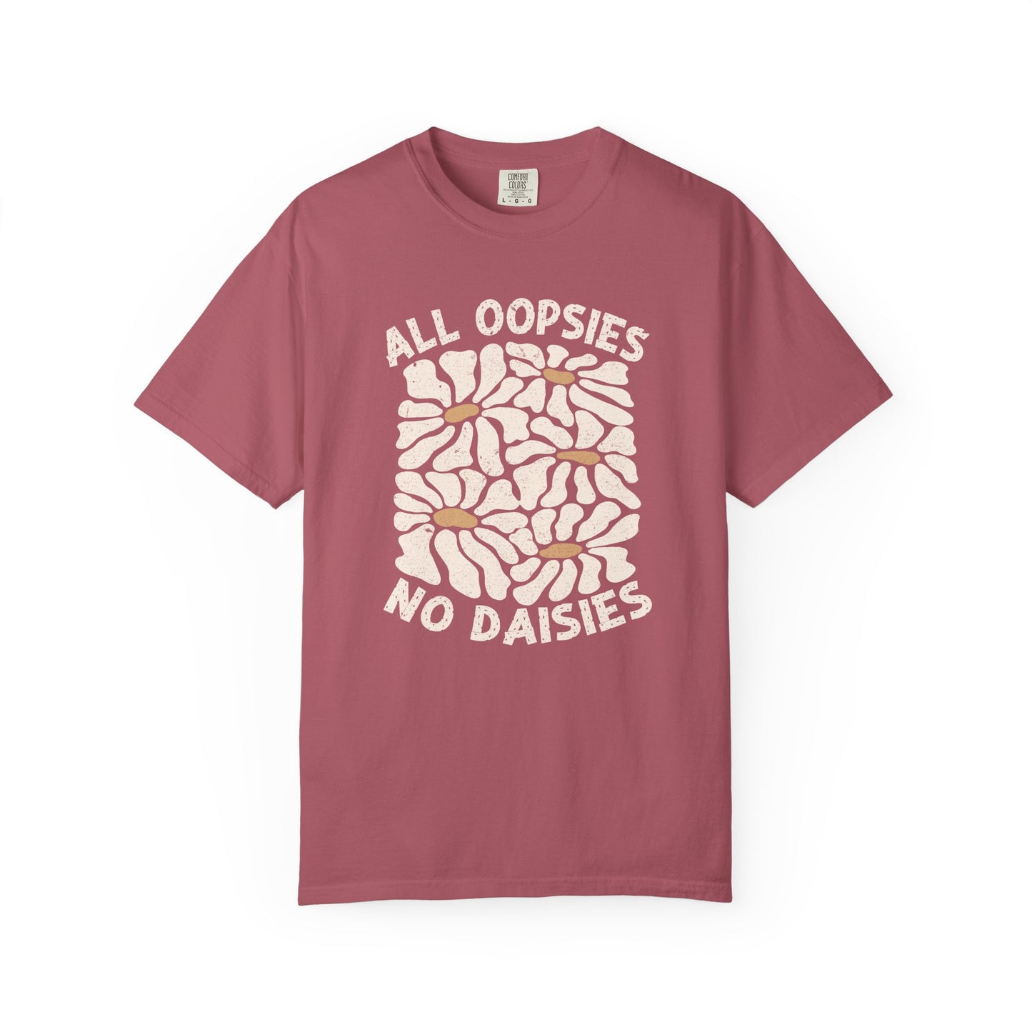 All Oopsies No Daisies Unisex Garment-Dyed T-Shirt - Casual Vintage Style for Everyday Wear