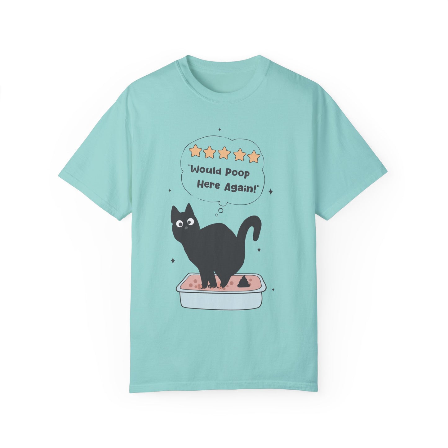 Would poop here again Unisex Garment-Dyed T-Shirt - Casual Vintage Style for Everyday Wear