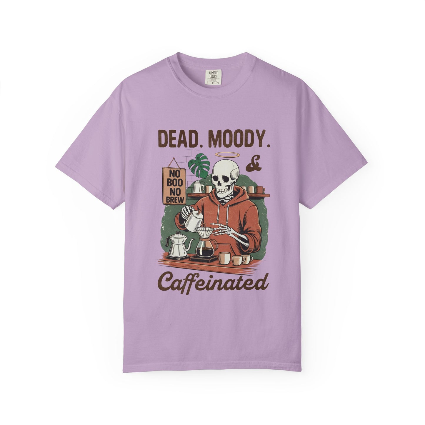 Dead Moody Caffeinated Unisex Garment-Dyed T-Shirt - Casual Vintage Style for Everyday Wear