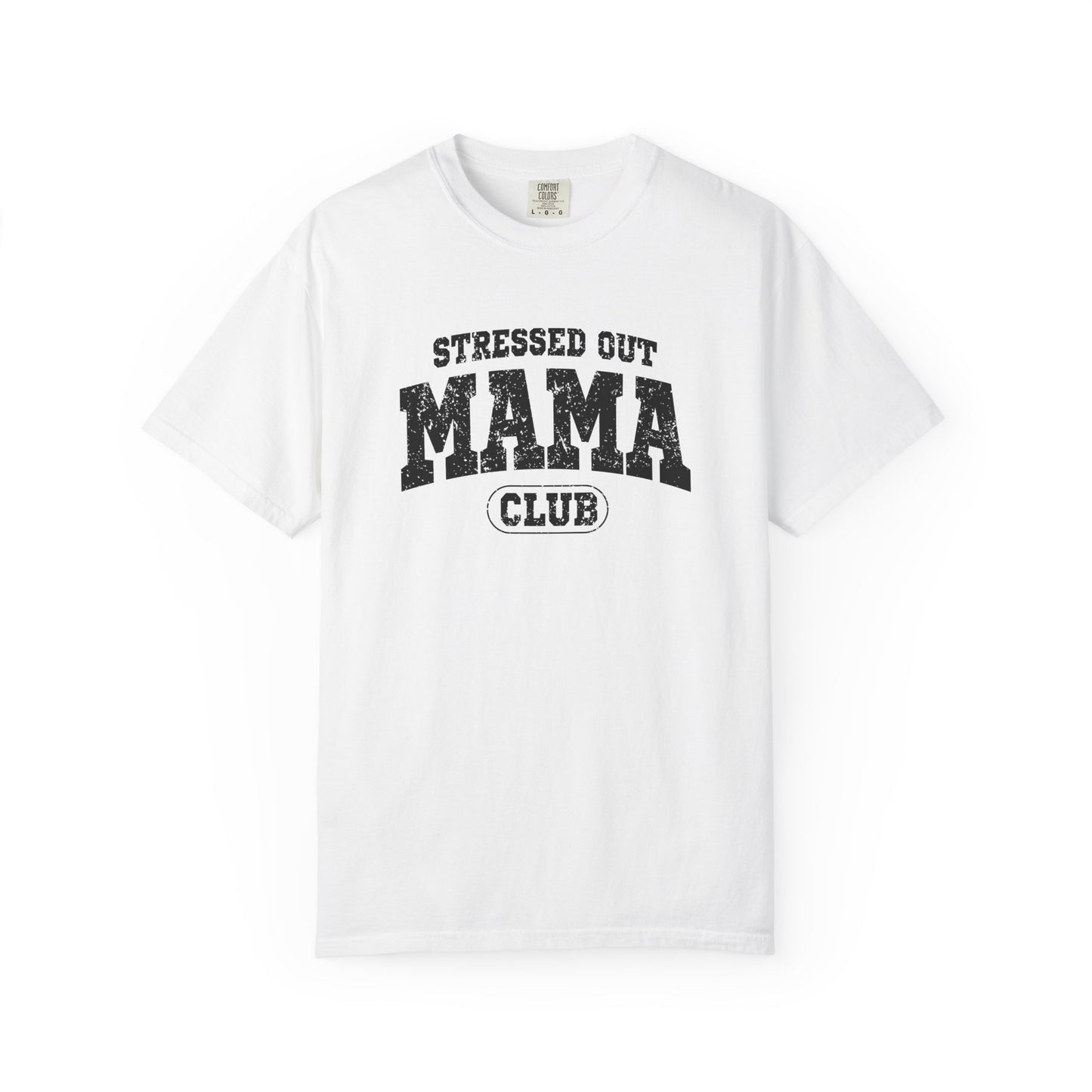 Stressed Out Mama Club Unisex Garment-Dyed T-Shirt - Casual Vintage Style for Everyday Wear