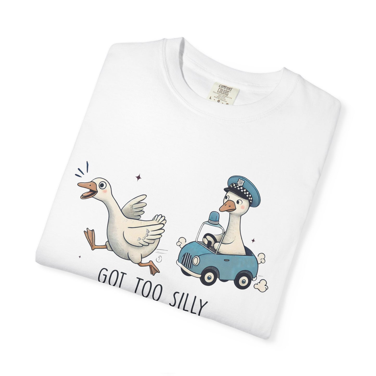 Got too silly goose Unisex Garment-Dyed T-Shirt - Casual Vintage Style for Everyday Wear