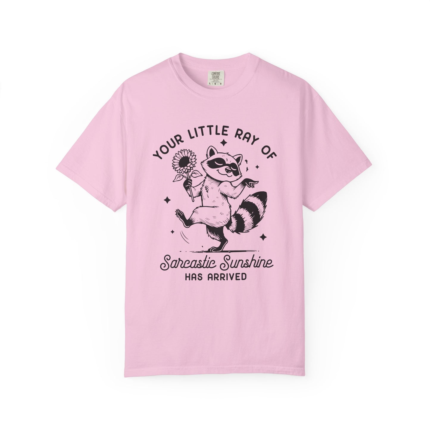 Your little ray of sarcastic sunshine has arrived Unisex Garment-Dyed T-Shirt - Casual Vintage Style for Everyday Wear