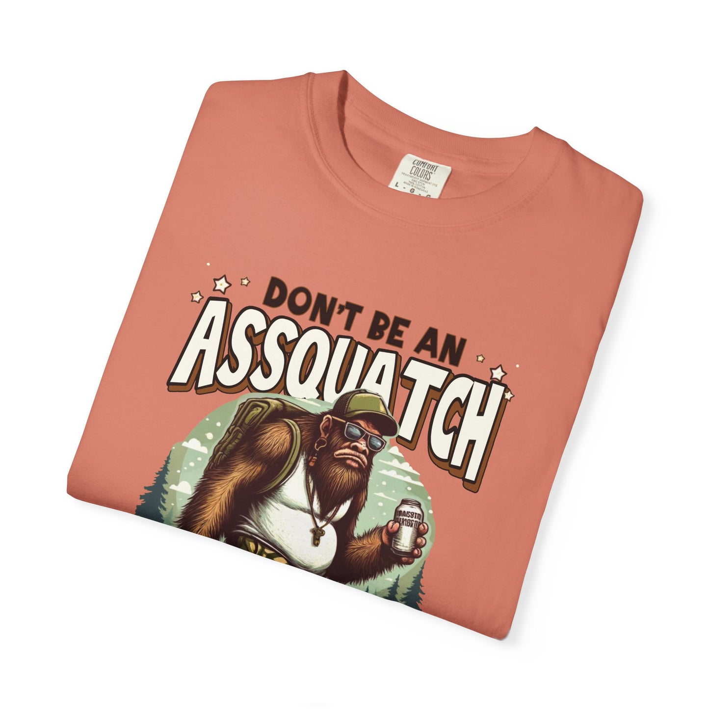 Don't be an assquatch Unisex Garment-Dyed T-Shirt - Casual Vintage Style for Everyday Wear