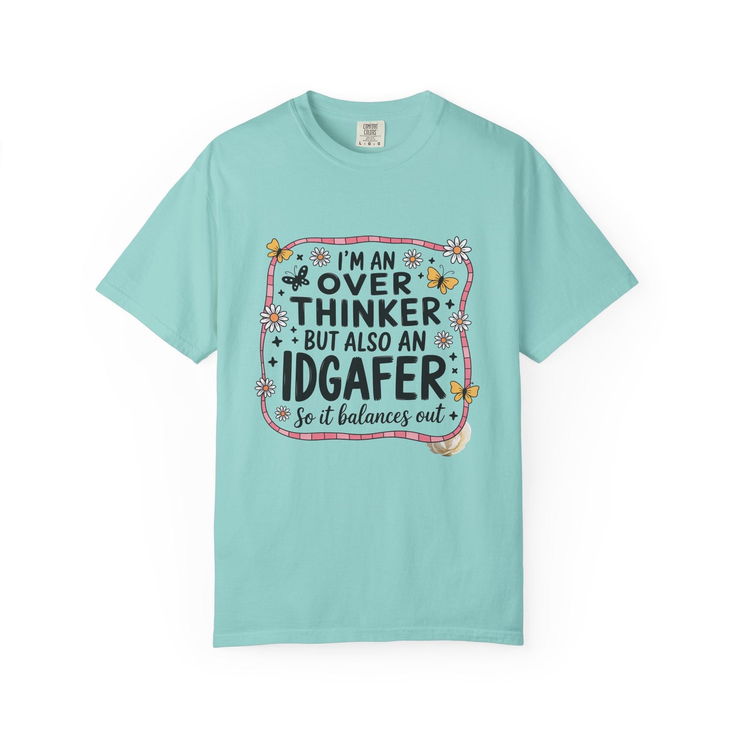 Overthinker IDGAFER Funny Unisex Garment-Dyed T-Shirt - Casual Vintage Style for Everyday Wear
