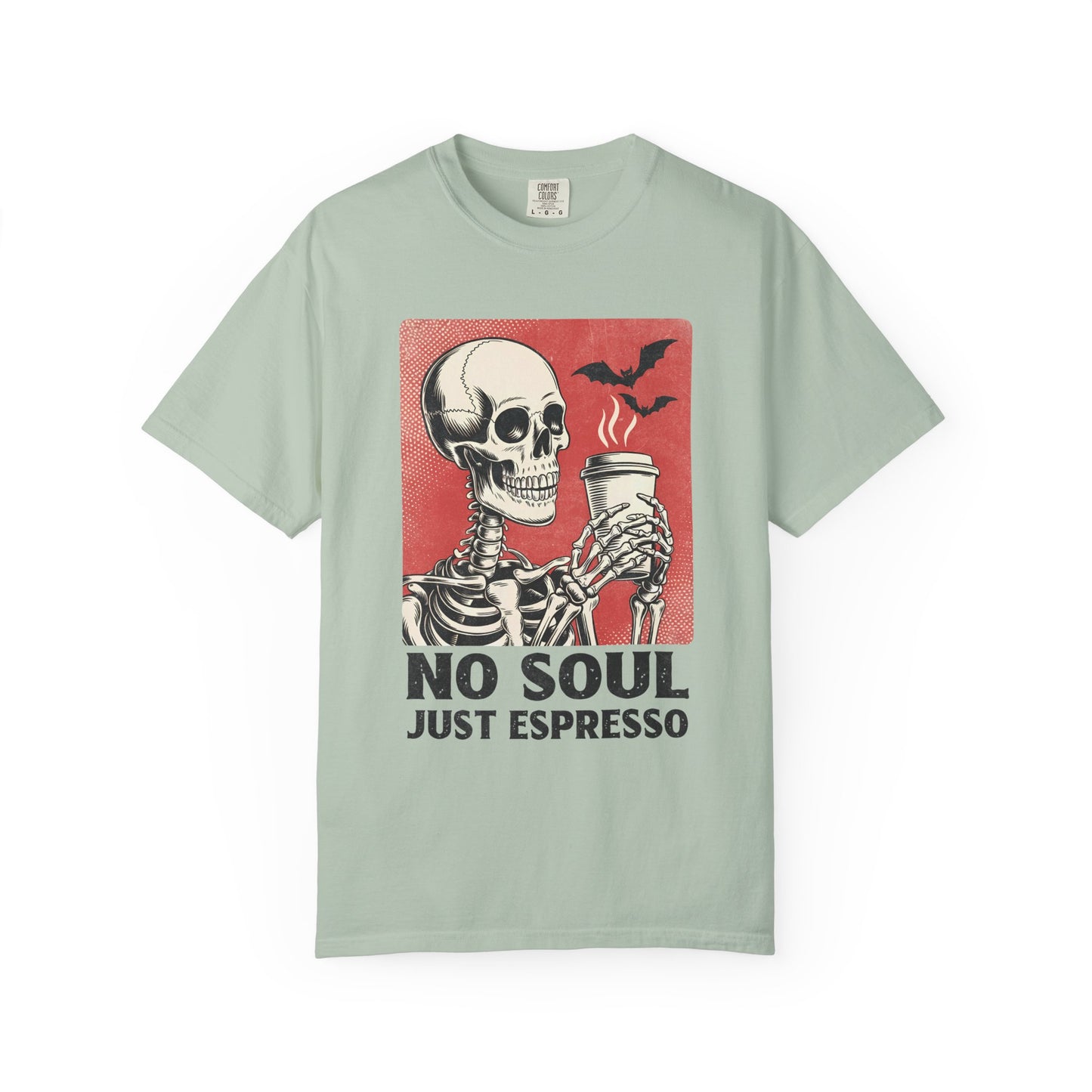 No soul just espresso Unisex Garment-Dyed T-Shirt - Casual Vintage Style for Everyday Wear