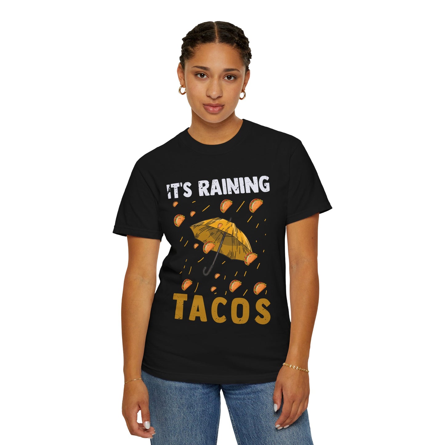 It's raining Tacos Unisex Garment-Dyed T-Shirt - Casual Vintage Style for Everyday Wear
