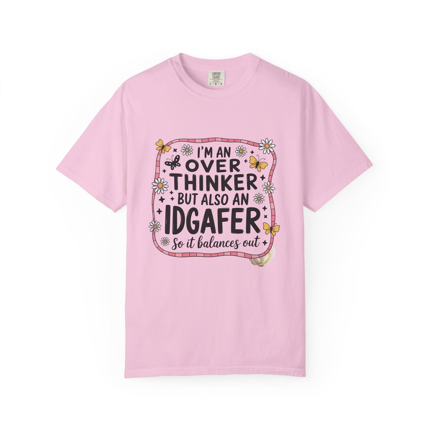 Overthinker IDGAFER Funny Unisex Garment-Dyed T-Shirt - Casual Vintage Style for Everyday Wear