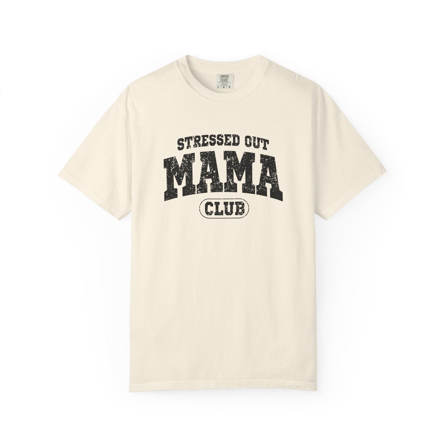 Stressed Out Mama Club Unisex Garment-Dyed T-Shirt - Casual Vintage Style for Everyday Wear