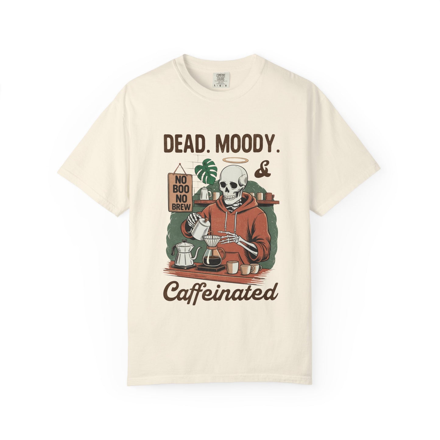 Dead Moody Caffeinated Unisex Garment-Dyed T-Shirt - Casual Vintage Style for Everyday Wear