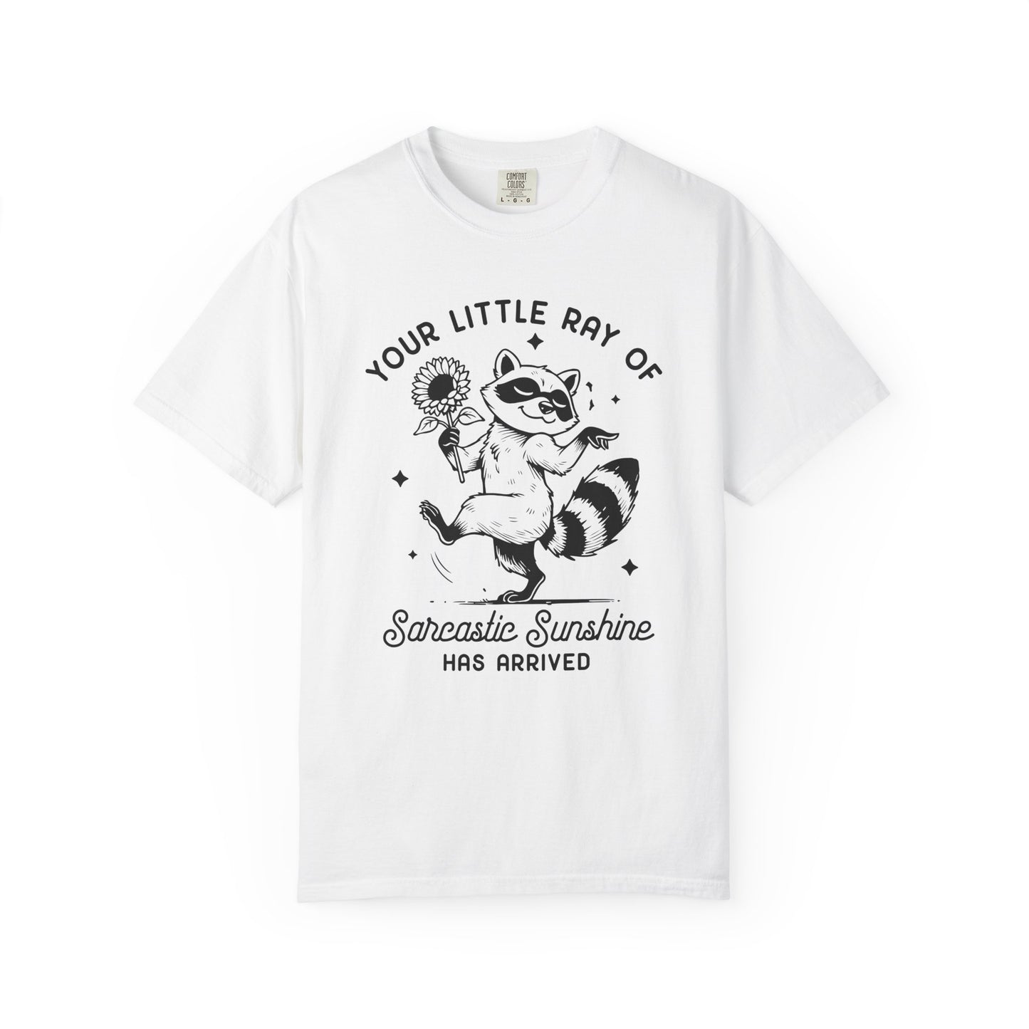 Your little ray of sarcastic sunshine has arrived Unisex Garment-Dyed T-Shirt - Casual Vintage Style for Everyday Wear