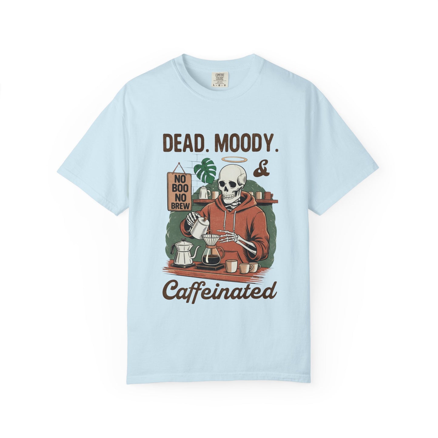 Dead Moody Caffeinated Unisex Garment-Dyed T-Shirt - Casual Vintage Style for Everyday Wear