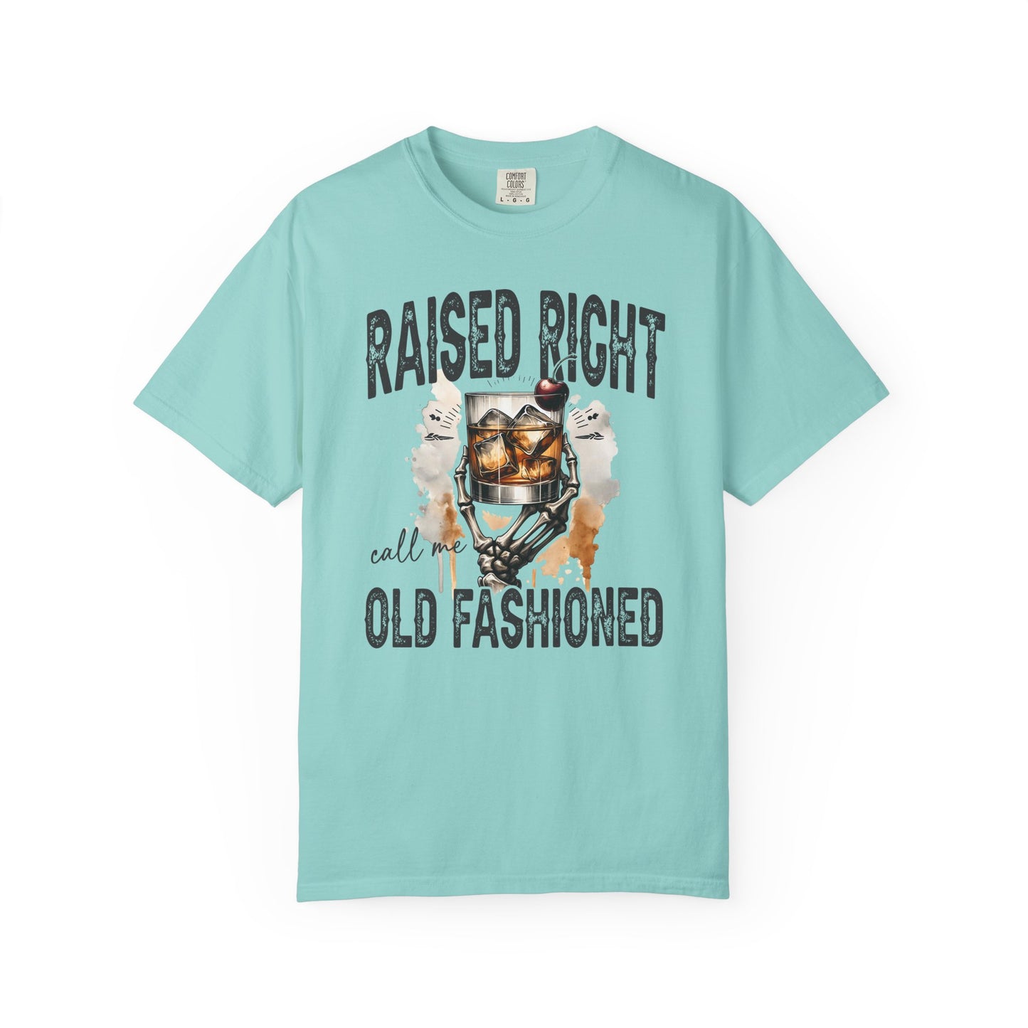 Raised right call me old fashioned Unisex Garment-Dyed T-Shirt - Casual Vintage Style for Everyday Wear