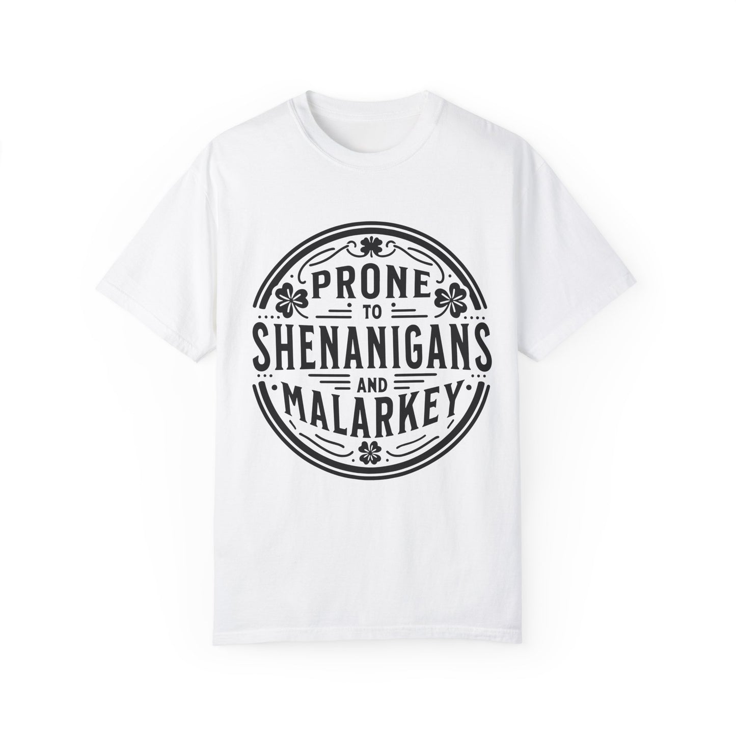 Prone Shenanigans and Malarkey Unisex Garment-Dyed T-Shirt - Casual Vintage Style for Everyday Wear