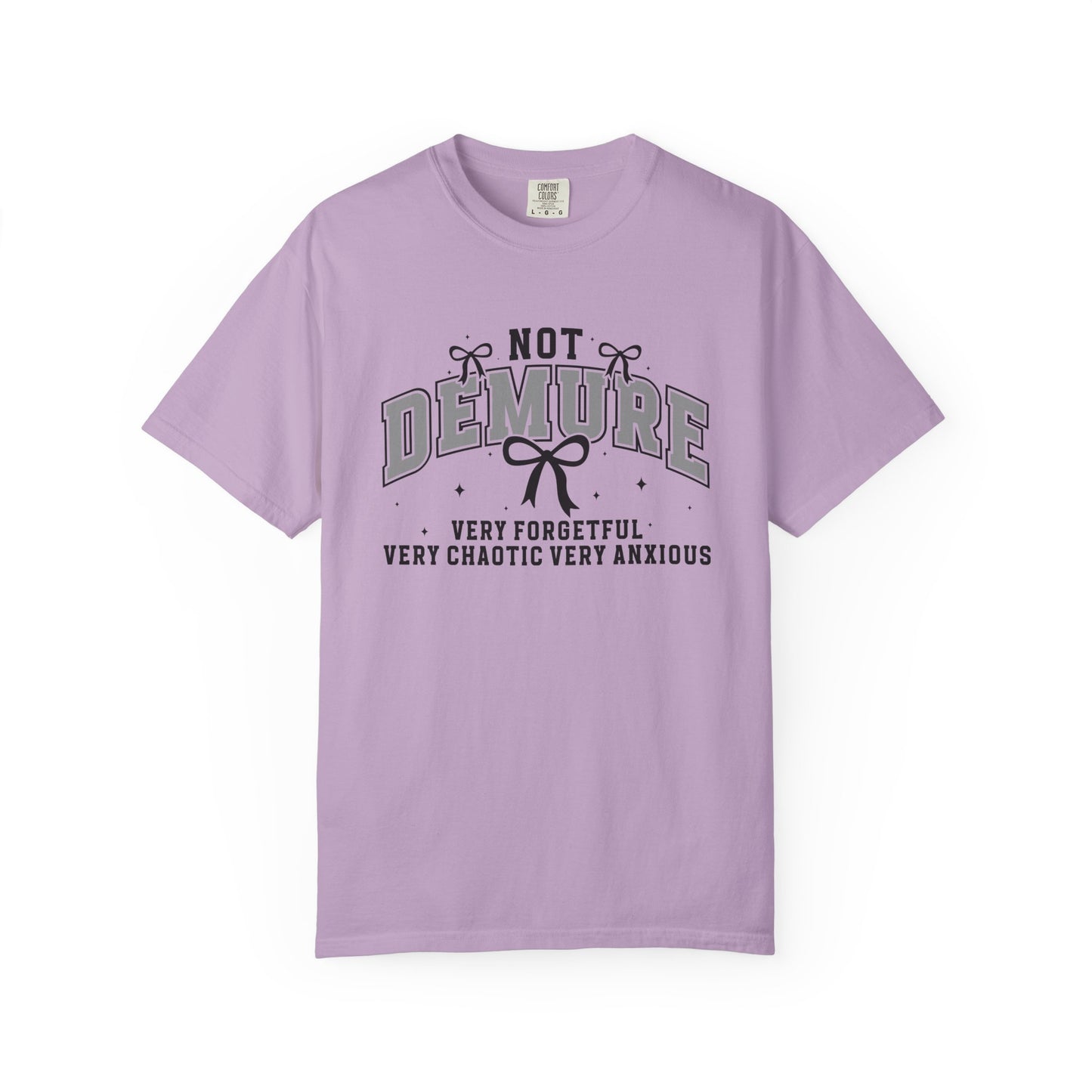 Not demure funny Unisex Garment-Dyed T-Shirt - Casual Vintage Style for Everyday Wear