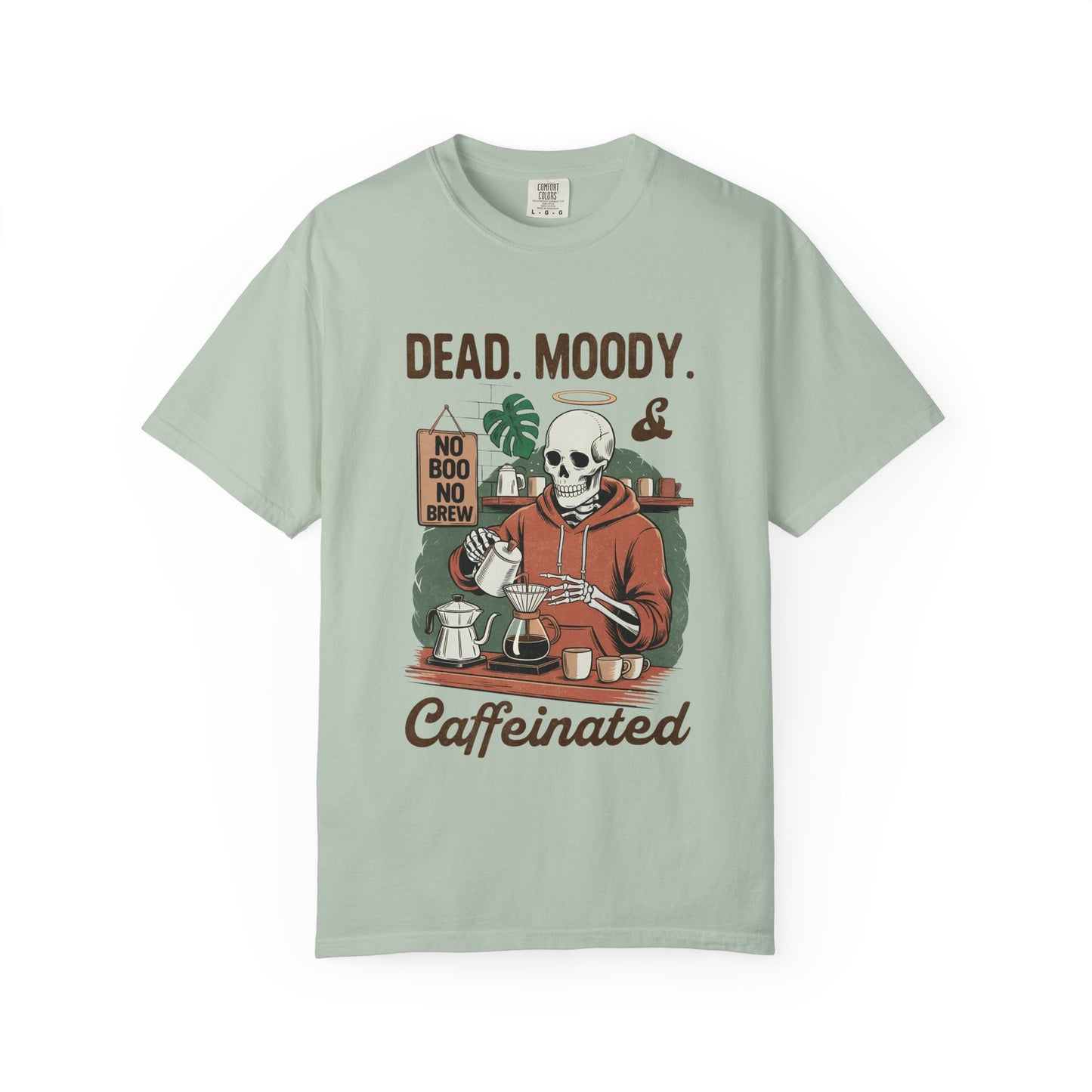 Dead Moody Caffeinated Unisex Garment-Dyed T-Shirt - Casual Vintage Style for Everyday Wear