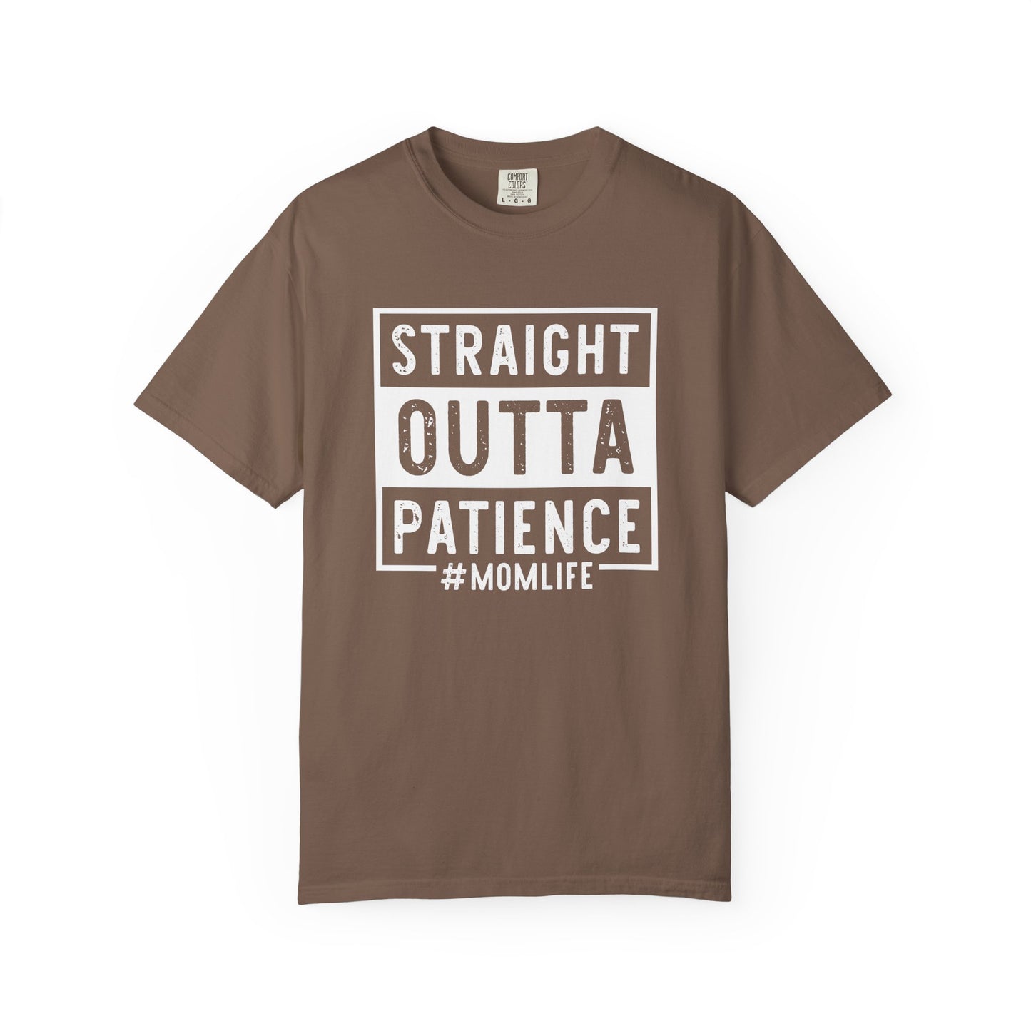 Straight outta patience mom life Unisex Garment-Dyed T-Shirt - Casual Vintage Style for Everyday Wear