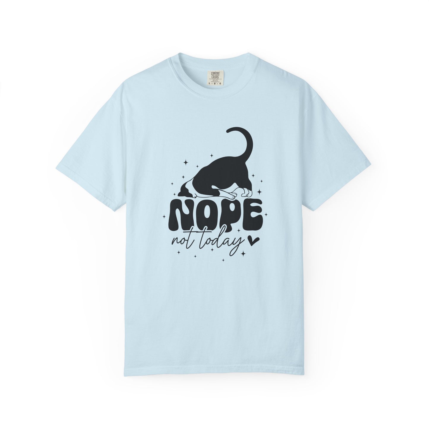 Nope Not Today Unisex Garment-Dyed T-Shirt - Casual Vintage Style for Everyday Wear