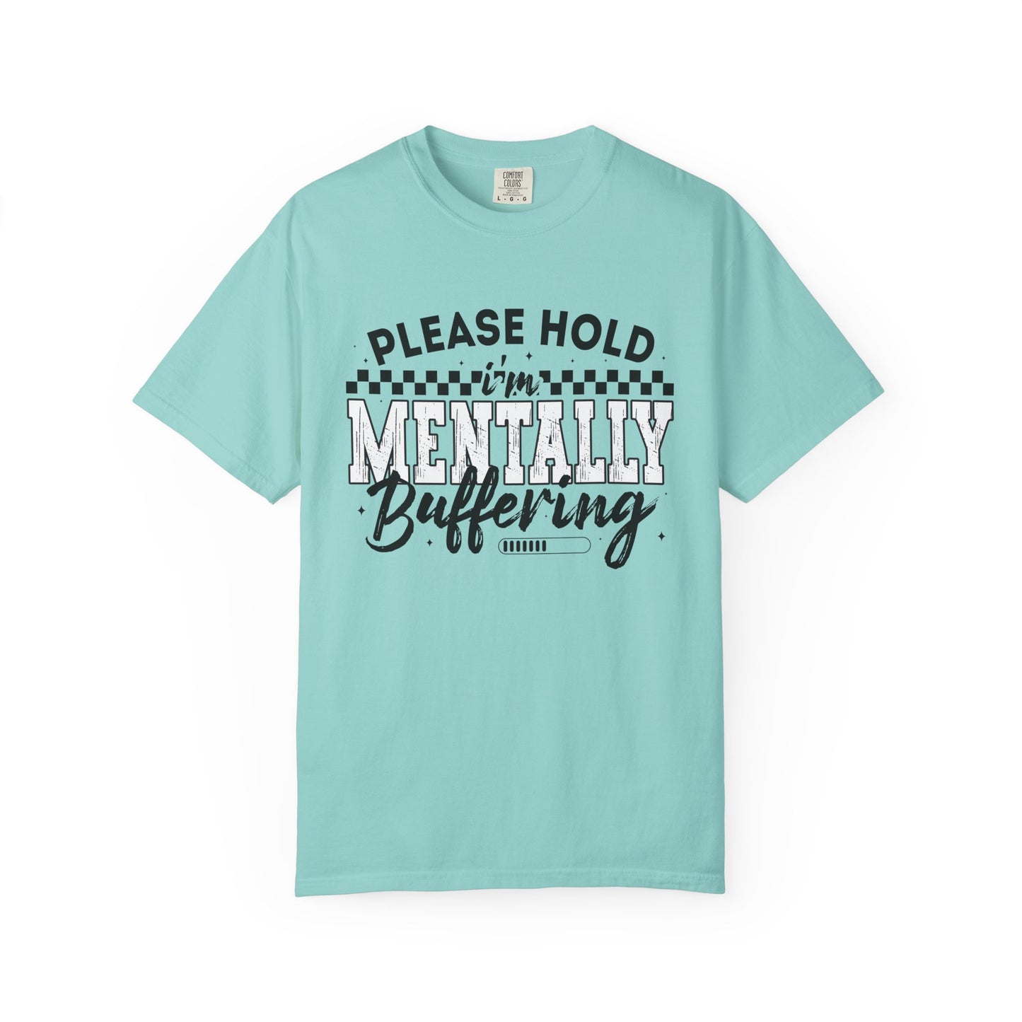 Mentally Buffering Funny Unisex Garment-Dyed T-Shirt - Casual Vintage Style for Everyday Wear