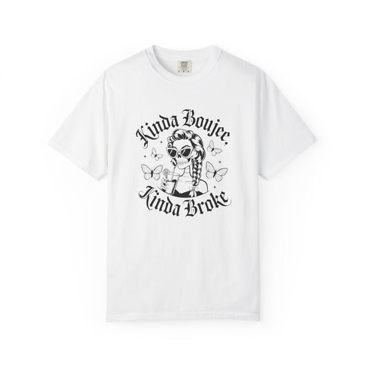 Kinda boujee kinda broke Unisex Garment-Dyed T-Shirt - Casual Vintage Style for Everyday Wear